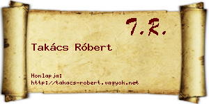 Takács Róbert névjegykártya